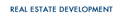 REAL ESTATE DEVELOPMENT